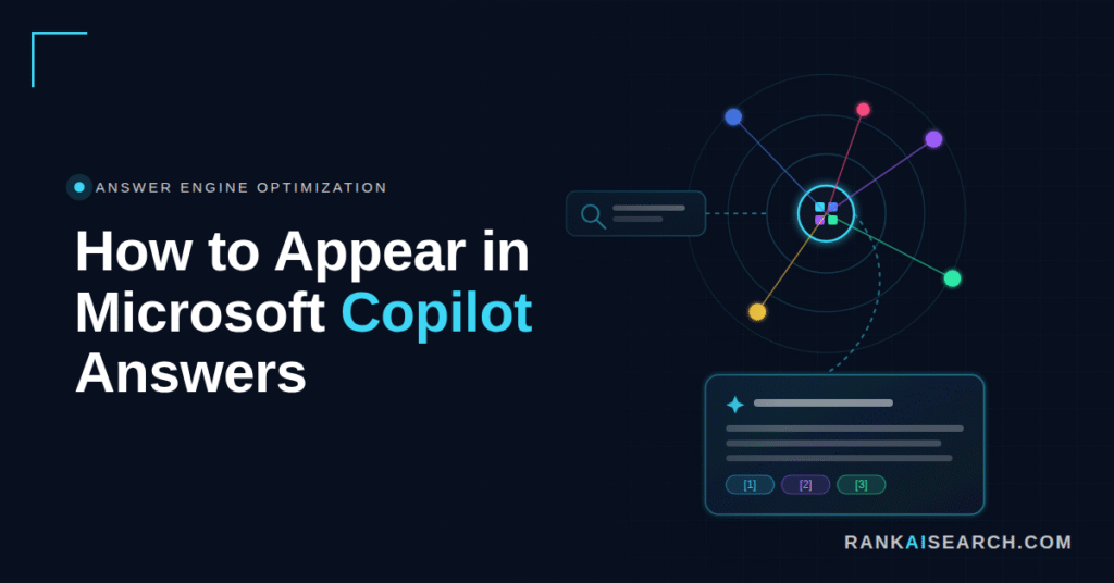 Featured image for the RankAISearch article "How to Appear in Microsoft Copilot Answers," labelled Answer Engine Optimization, with an illustration of a search bar connected to a Copilot node radiating out to coloured source points above an answer card with three numbered citations.